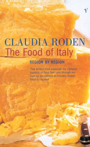 The Food of Italy de Claudia Roden