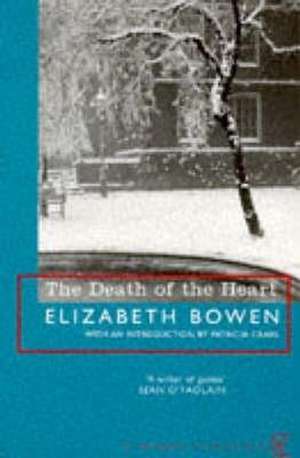 The Death Of The Heart de Elizabeth Bowen