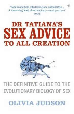 Dr Tatiana's Sex Advice to All Creation de Olivia Judson