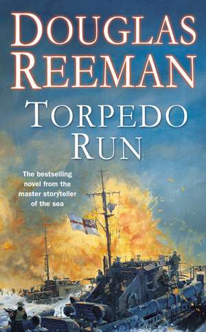 Torpedo Run de Douglas Reeman