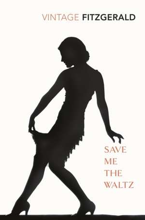 Save Me the Waltz de Zelda Fitzgerald