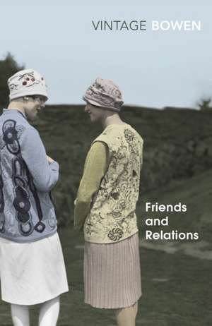 Friends And Relations de Elizabeth Bowen