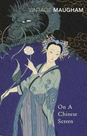 On A Chinese Screen de W. Somerset Maugham