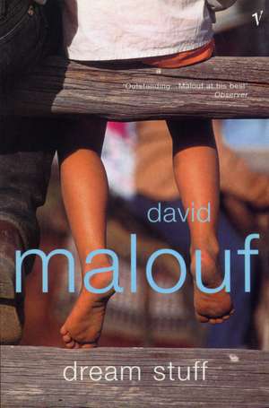 Dream Stuff de David Malouf