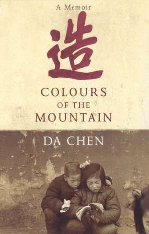 Colours of the Mountain de Da Chen