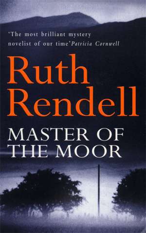 Master Of The Moor de Ruth Rendell