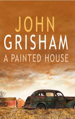 A Painted House de John Grisham