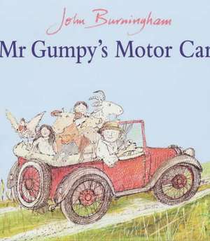 Burningham, J: Mr Gumpy's Motor Car de John Burningham