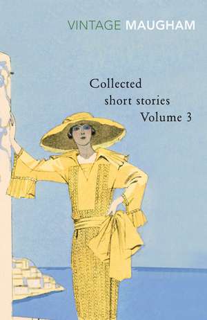 Collected Short Stories Volume 3 de W. Somerset Maugham