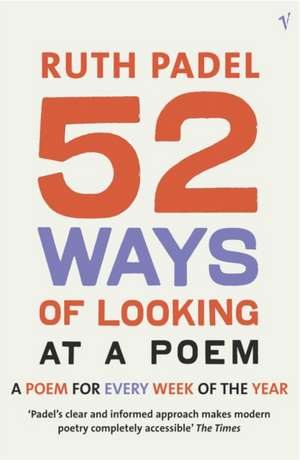 52 Ways Of Looking At A Poem de Ruth Padel