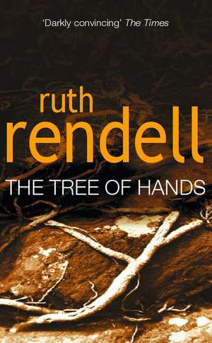 Rendell, R: Tree Of Hands de Ruth Rendell