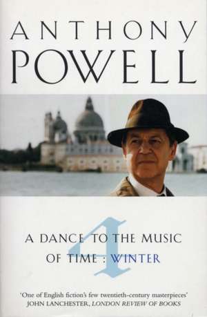 Dance To The Music Of Time Volume 4 de Anthony Powell