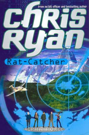 Alpha Force: Rat-Catcher de Chris Ryan