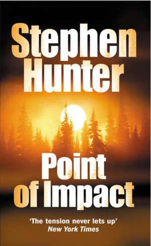 Hunter, S: Point Of Impact