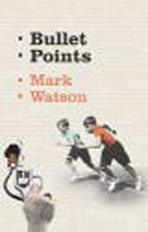 Bullet Points de Mark Watson