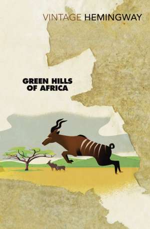 Green Hills of Africa de Ernest Hemingway