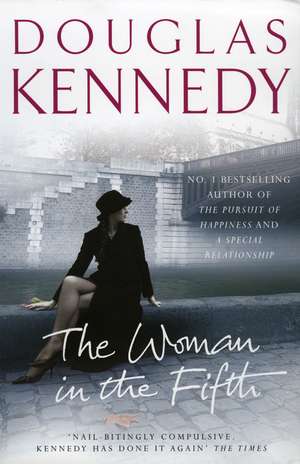 Kennedy, D: The Woman In The Fifth de Douglas Kennedy