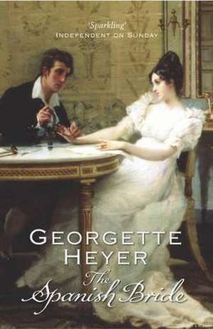 The Spanish Bride de Georgette Heyer