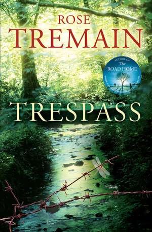 Tremain, R: Trespass de Rose Tremain