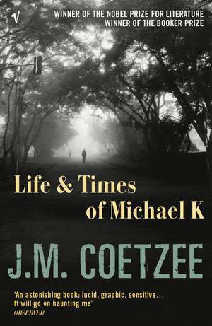 Life and Times of Michael K de J. M. Coetzee