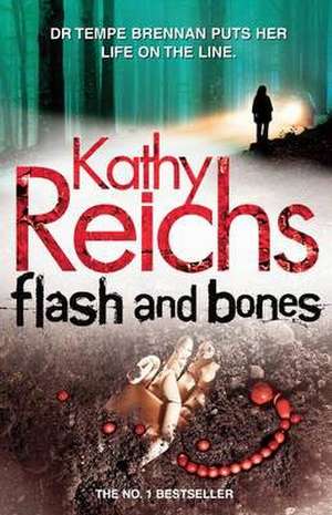 Flash and Bones de Kathy Reichs