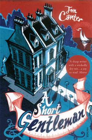 A Short Gentleman de Jon Canter