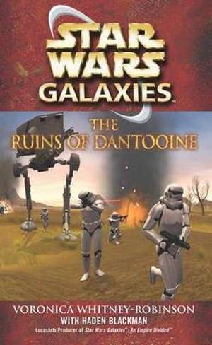 Star Wars: Galaxies - The Ruins of Dantooine de Haden Blackman