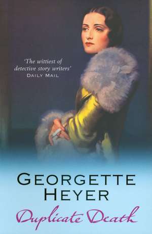 Duplicate Death de Georgette Heyer