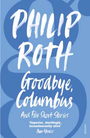 Goodbye, Columbus de Philip Roth