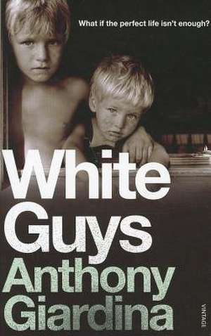 White Guys de Anthony Giardina