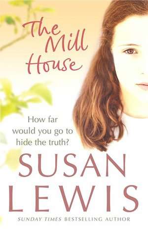 The Mill House de Susan Lewis