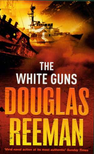 The White Guns de Douglas Reeman