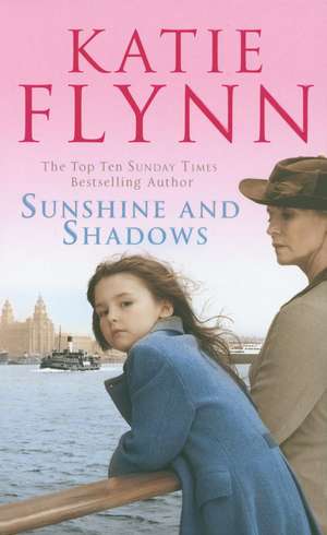 Sunshine and Shadows de Katie Flynn