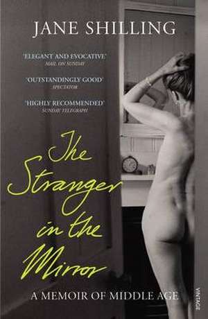 The Stranger in the Mirror de Jane Shilling