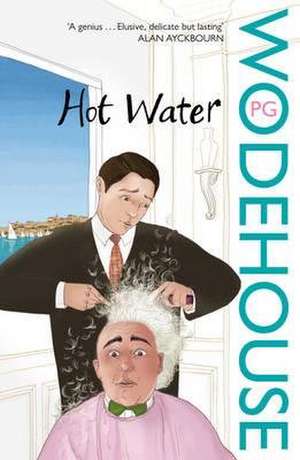 Hot Water de P. G. Wodehouse