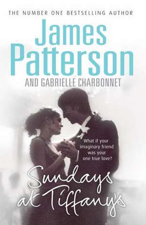 Patterson, J: Sundays at Tiffany's de James Patterson