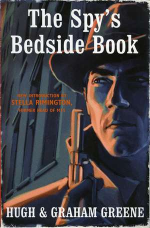 Greene, G: Spy's Bedside Book de Hugh Greene