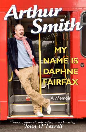 My Name is Daphne Fairfax de Arthur Smith