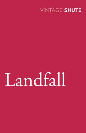 Landfall de Nevil Shute