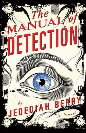 The Manual of Detection de Jedediah Berry