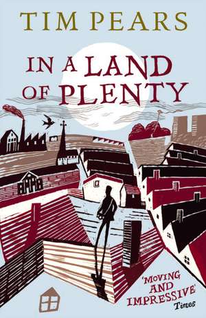 In A Land Of Plenty de Tim Pears