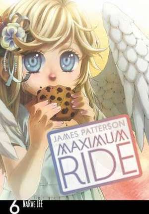 Maximum Ride: Manga Volume 6 de James Patterson