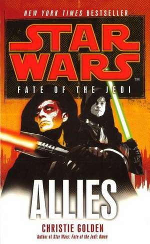 Star Wars: Fate of the Jedi - Allies de Christie Golden