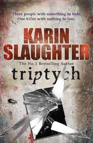 Triptych de Karin Slaughter