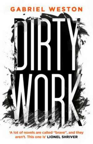 Dirty Work de Gabriel Weston