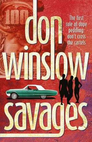 Savages de Don Winslow