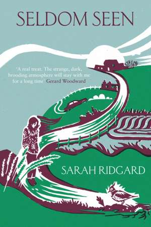 Seldom Seen de Sarah Ridgard