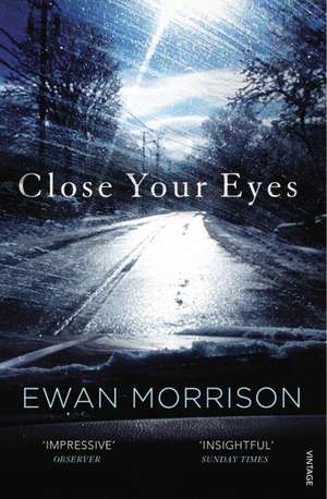 Close Your Eyes de Ewan Morrison