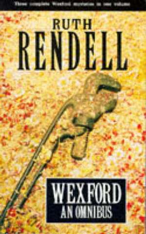 Wexford: An Omnibus de Ruth Rendell