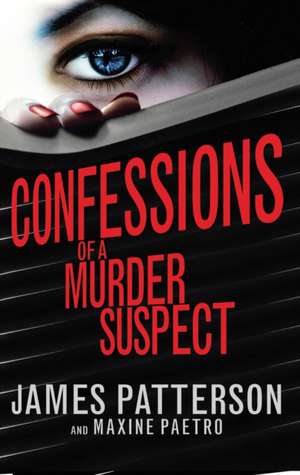 Confessions of a Murder Suspect de James Patterson